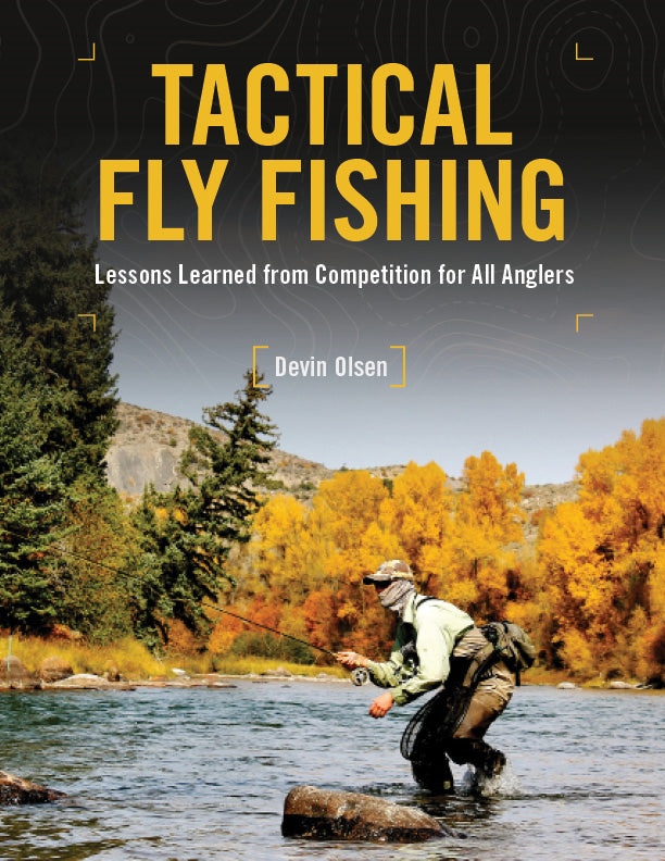 My new book Tactical Fly Fishing is now available