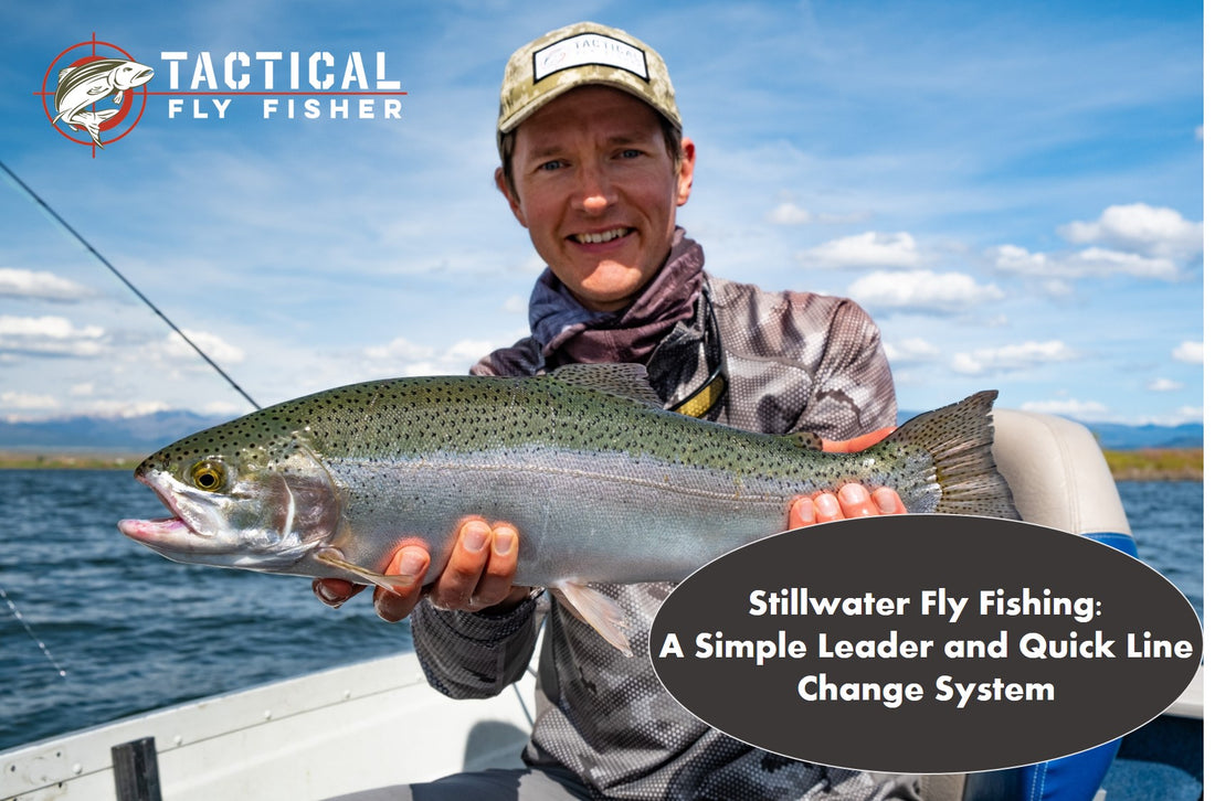 A general leader and quick line change system for stillwater fly fishing