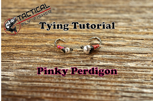 Tying the Pinky Perdigon