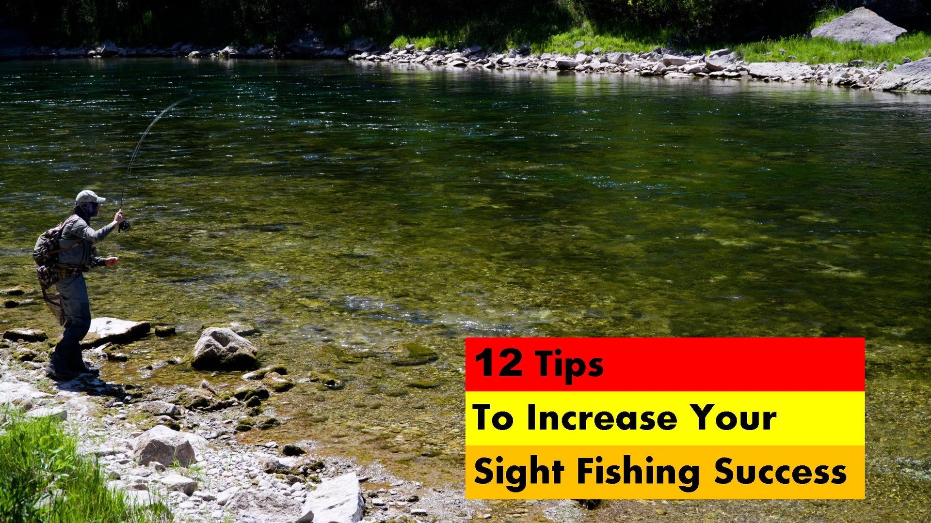 New  Video: 12 Tips to Increase Your Sight Fishing Success –  Tactical Fly Fisher
