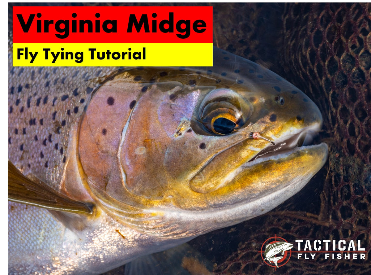 Virginia Midge Fly Tying Tutorial – Tactical Fly Fisher